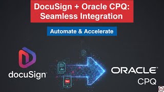Oracle CPQ Seamless Integration with E-Sign | Step-by-Step Setup and Configuration DocuSign (2025)