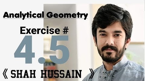 Anylytical Geometry | Unit # 4 | Exercise # 4.5 | Q # 2, 4 and 6 | 12th class maths | Easy Method