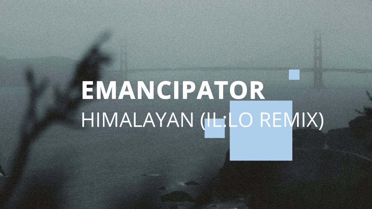 Watch Emancipator - "Himalayan" (il:lo Remix) on YouTube