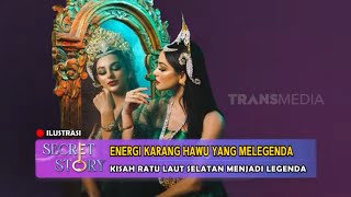 Energi Karang Hayu Yang Melegenda | SECRET STORY (26/07/23)