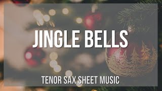 Tenor Sax Sheet Music: How to play Jingle Bells by James Lord Pierpont