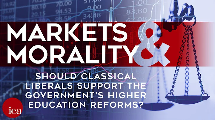 Should we support the government's higher education reforms? | Markets & Morality | Ep.15 - DayDayNews