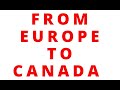 From Europe to Canada