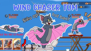 Tom and Jerry chase china #2 - trải nghiệm và hướng dẫn cách chơi Wind Chaser Tom