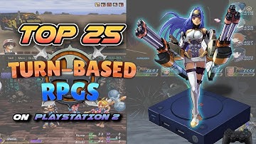 Top 25 Best PS2 Turn Based Rpg Games - The Ultimate list!