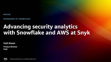 AWS re:Invent 2022 - Advancing security analytics with Snowflake and AWS at Snyk (PRT329)