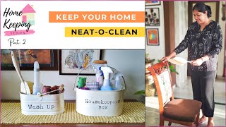 The ABC of How To Keep Your Home Neat-O-Clean Always / Home Keeping starts with Home Cleaning