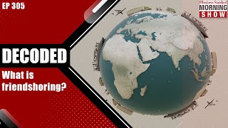 What is friendshoring? | Friendshoring | Janet Yellen | US Treasury| Business Standard