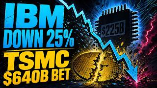 AI Spending Gut Check: IBM Crashes 25%, TSMC Bets $640B, Amazon's $225B Chip Order
