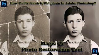 How To Fix Scratchold Photo In Adobe Photoshop