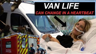VANLIFE CAN CHANGE IN A HEARTBEAT!!! Legionnaires' Disease,