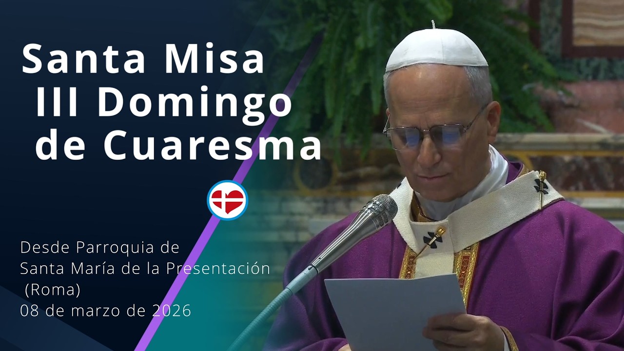 Papa León XIV - Santa Misa III Domingo de Cuaresma