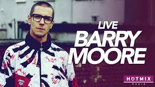 BARRY MOORE - Step Up The Rhythm - Live Hotmixradio