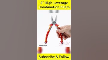 Best Combination Pliers । 8" High Leverage Pliers । HandTool for DIY & Professionals