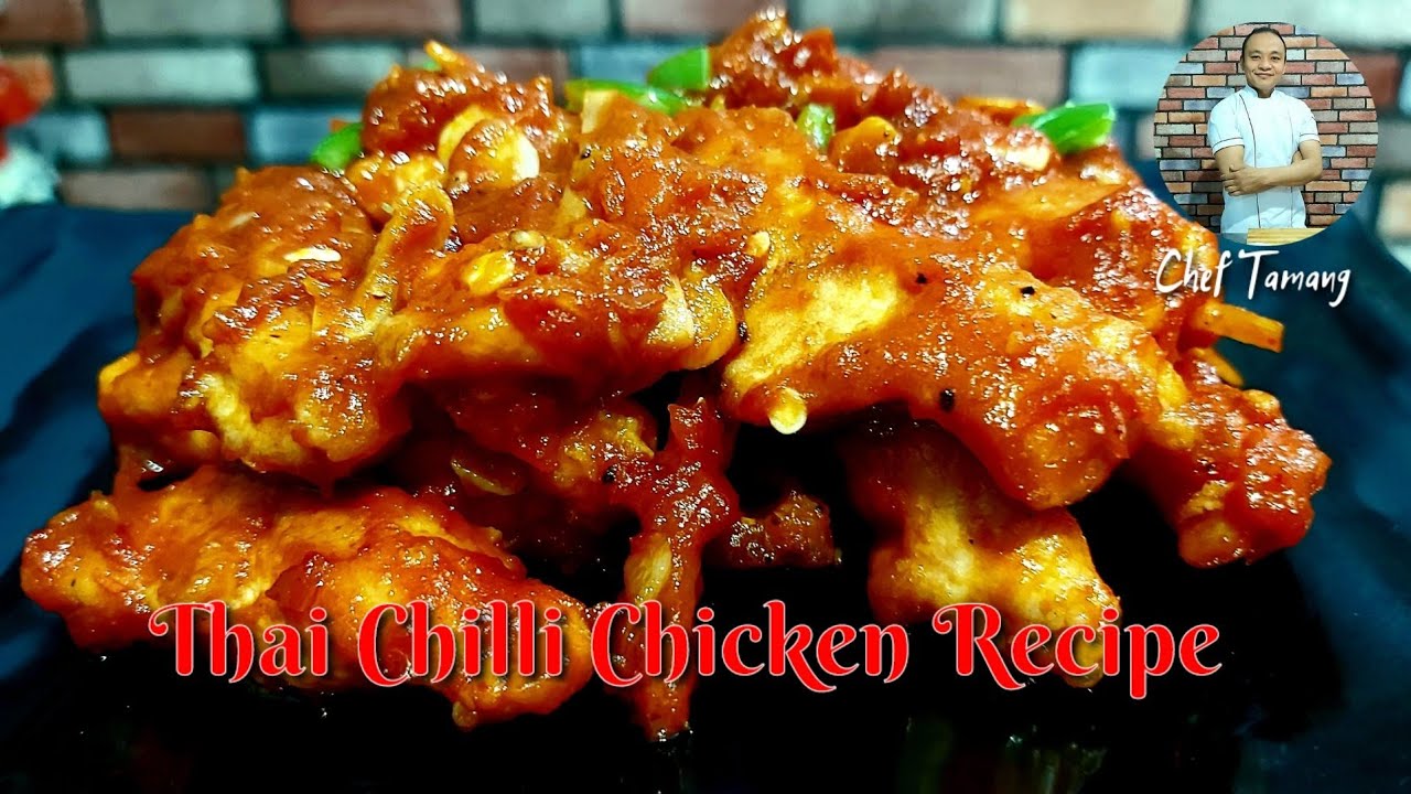 Thai Chilli Chicken Recipe | Restaurants Style Thai Chilli Chicken ...