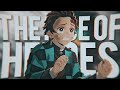 Demon Slayer「AMV」- The Rise Of Heroes