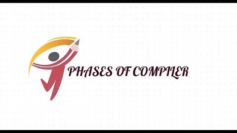 PHASES OF COMPILER||COMPILER DESIGN||BTECH||LECT 3