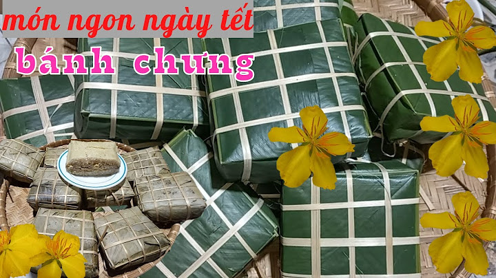 Hướng dẫn cách gói bánh chưng bằng lá dong năm 2024