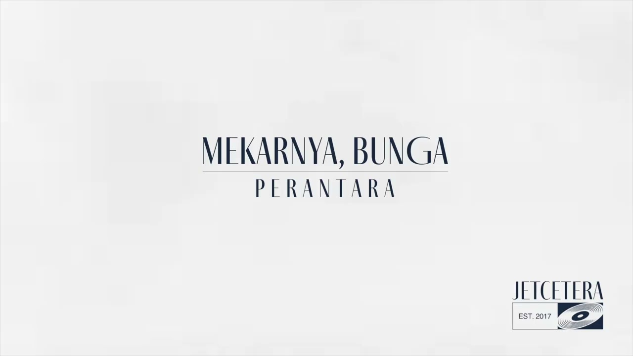Guarda Jetcetera - Mekarnya, Bunga (Official Audio) su YouTube Guarda Jetcetera - Mekarnya, Bunga (Official Audio) su YouTube