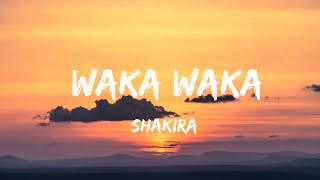 Waka Waka (This time for Africa)-Shakira (Lyrics)