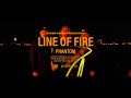 Phantom  line of fire officialclip