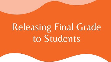 Brightspace Grades - Releasing Final Grade to Students (2020)