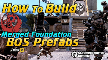 How to Build BOS Merged Foundation Prefabs | Fallout 76