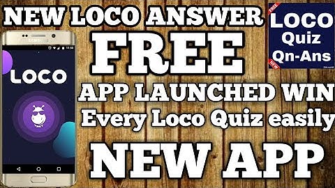 LOCO New Answer App launch Win Every Loco Quiz Easily(2018)//By-Technical Guide