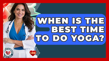 When Is The Best Time To Do Yoga? - Hypertension Help Hub