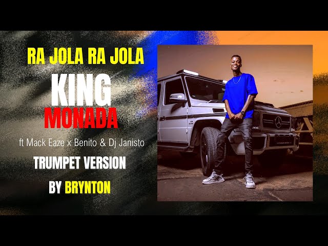 King Monada - Ra Jola Ra Jola (Trumpet Version By Brynton) class=