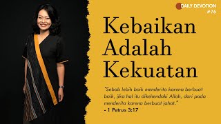 Apapun Yang Terjadi Tetaplah Berbuat Baik  Hk Daily Devotion 76