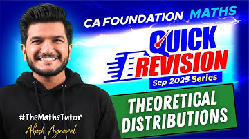 Theroretical Distributions Quick Revision Series | CA Foundation September 2025 | Akash Agrawal