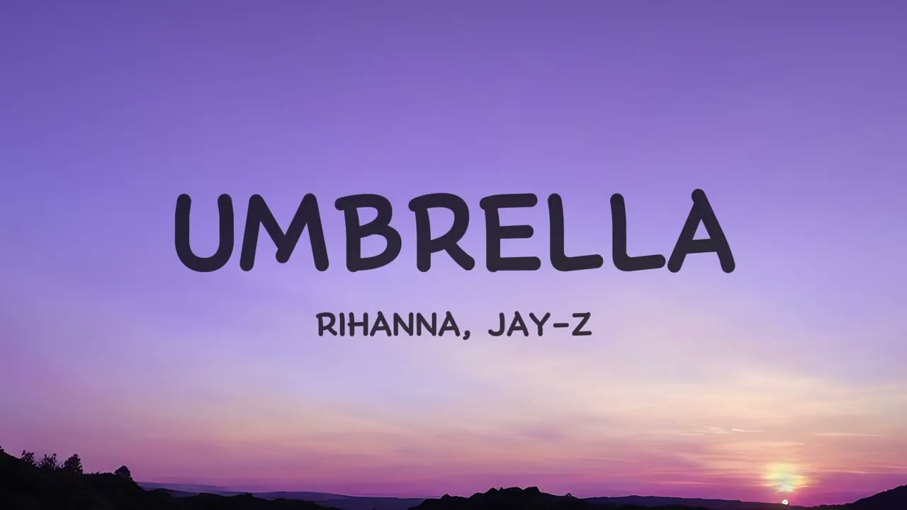 Rihanna - Umbrella (Lyrics) ft. JAY-Z