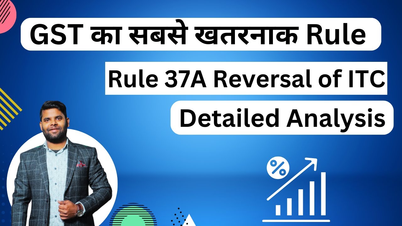 Rule 37A Reversal of ITC in the case of nonpayment of tax by supplier