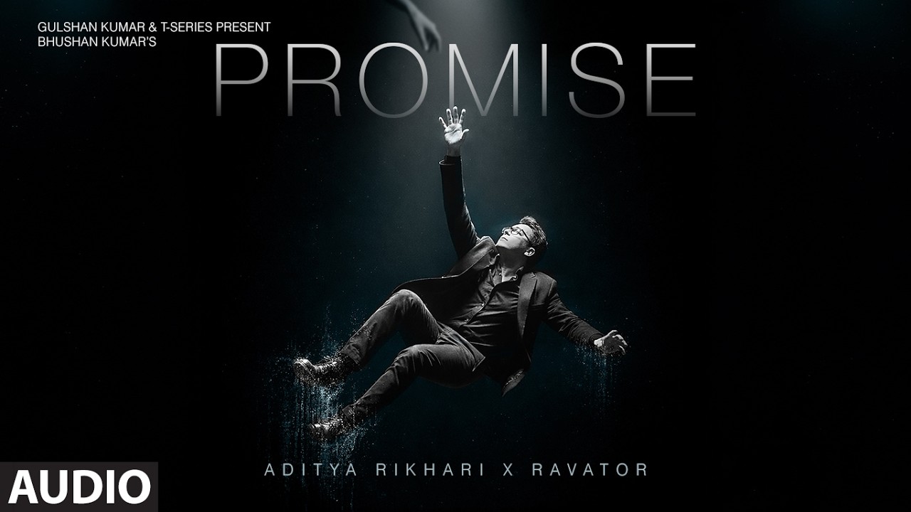 PROMISE - @adityarikhari | RAVATOR | T-SERIES