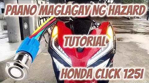 PAANO LAGYAN NG HAZARD ANG HONDA CLICK 125i