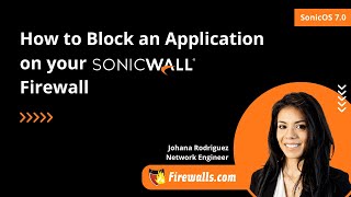 SonicWall Gen 7 Tutorial: How to Block an Application on your SonicWall Firewall screenshot 4