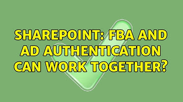Sharepoint: FBA and AD Authentication can work together? (3 Solutions!!)