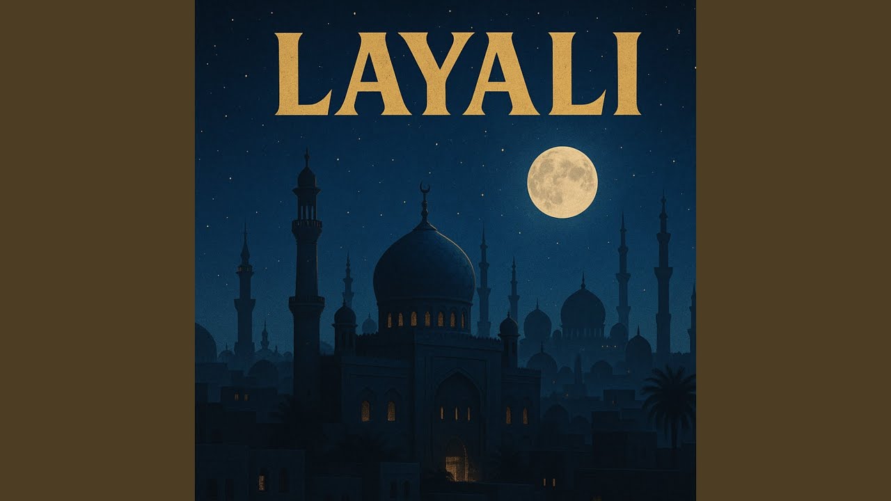 Layali adlı videoyu YouTube'da izle Layali adlı videoyu YouTube'da izle