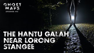 The Hantu Galah Near Lorong Stangee: GHOST MAPS - True Southeast Asian Horror Stories 95