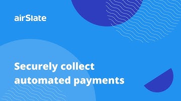 Automate Payment Collection with airSlate