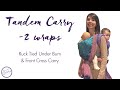 Tandem Carry Tutorial with Long &amp; Short Wrap | Ruck Tied Under Bum &amp; Front Cross Carry