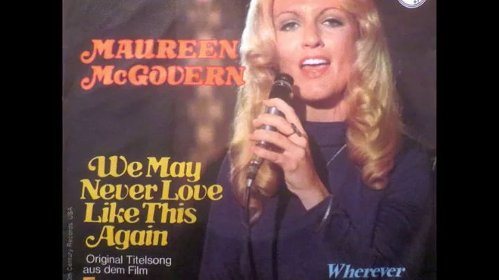 Maureen McGovern ''We May Never Love Like This Aga...