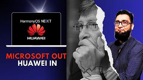 The End of Microsoft in China? Huawei's HarmonyOS NEXT Explained
