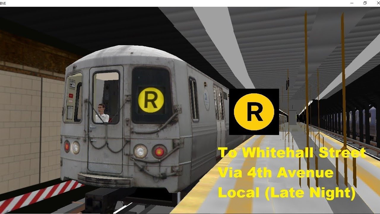 Whitehall R Train OpenBVE Special: (R) Train to Whitehall Street | 4th Avenue Local ...