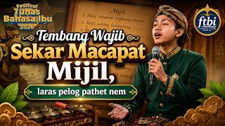 Tembang Wajib FTBI SD 2026 || Sekar Macapat Mijil, laras pelog pathet nem || Macapat FTBI Tembang Wajib FTBI SD 2026 || Sekar Macapat Mijil, laras pelog pathet nem || Macapat FTBI