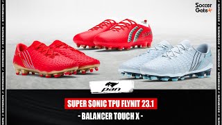 PAN BALANCER TOUCH X ELITE & PAN SUPER SONIC TPU FLYKNIT 23.1 รวมรุ่นสุดฮิต | Soccer Gate Review