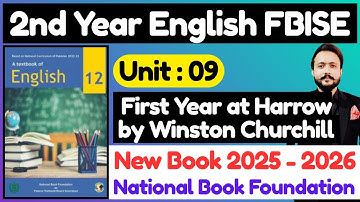 FBISE English 2nd Year |Unit 9: First Year at Harrow by Winston Churchill |Urdu Translation |HSSC-II