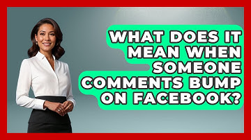 What Does It Mean When Someone Comments Bump On Facebook? - Everyday-Networking
