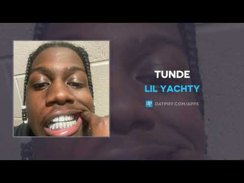 lil yachty tunde lyrics